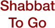 Shabbat-To-Go